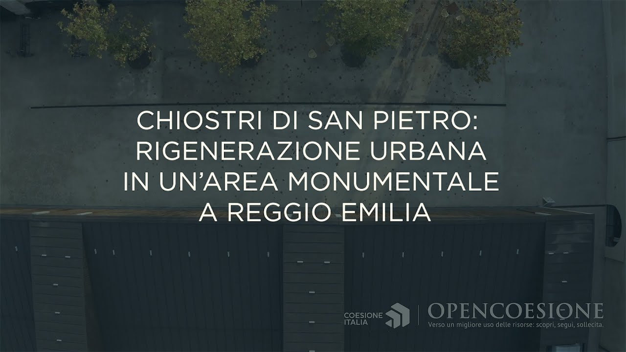 Chiostri di San Pietro: rigenerazione urbana a Reggio Emilia