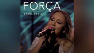 Força - Bruna Karla (Ao Vivo) - Acústico 93