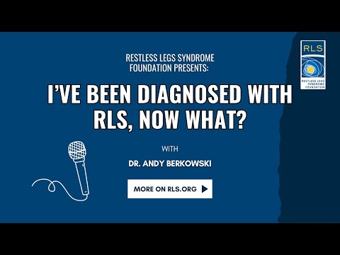 I've Been Diagnosed with RLS, Now What?