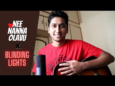 Nee Nanna Olavu x Blinding Lights | Mashup by Akshay