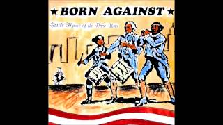 Born Against | Battle Hymns Of The Race War LP [full, with missing track]