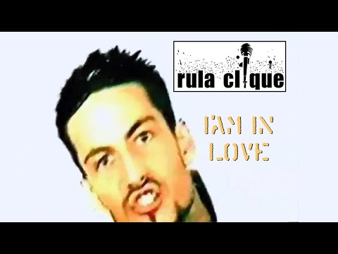 RULA CLIQUE - I'M IN LOVE (OFFICIAL VIDEO)