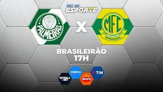 PALMEIRAS X MIRASSOL - AO VIVO | CAMPEONATO BRASILEIRO – 15/03/2026