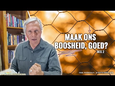 Maak ons boosheid, goed? // Deel 2 - Frik Weideman | Menorah Tabernakel