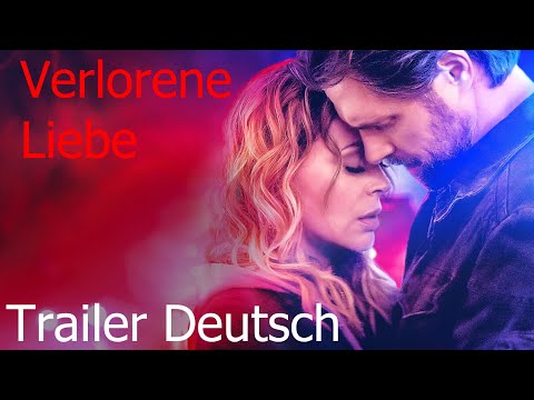 Trailer Verlorene Liebe