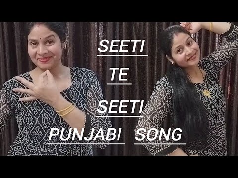 SEETI TE SEETI /Dance Video/ Kamaljit Neeru/90's Superhit Punjabi Songs