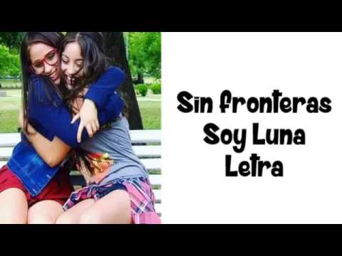 Soy Luna - Sin Fronteras (Letra)