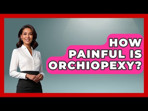 How Painful Is Orchiopexy? - The Operating Table