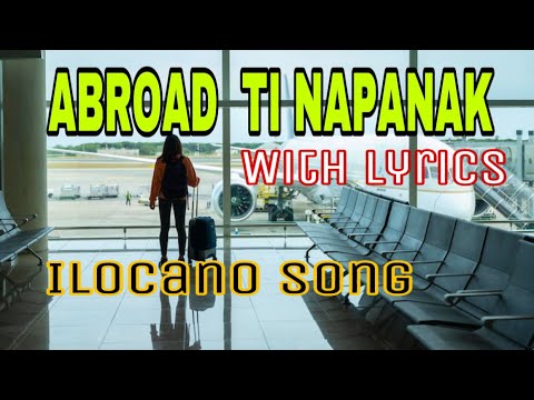 ABROAD TI NAPANAK /BIAG TI OFW#OFW#ilocasongs#ofwlife #ofwhongkong