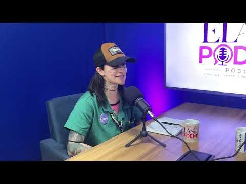 🎙️ ELAS PODEM | Segundo Episódio
