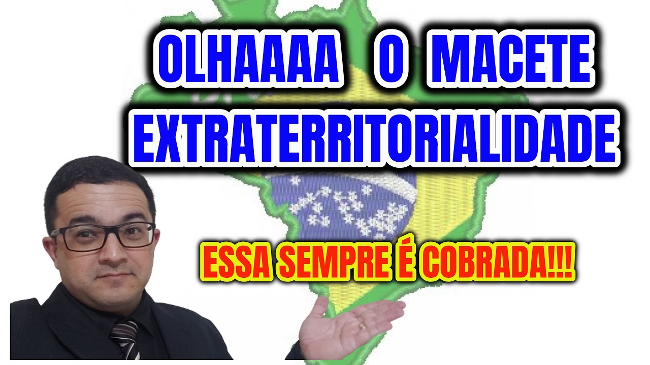 Extraterritorialidade Condicionada e Incondicionada no Direito Penal | PC | TJ | OAB