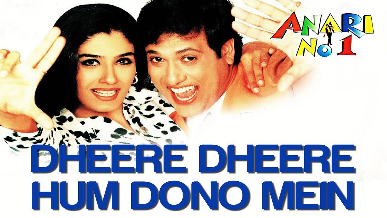 Dheere Dheere Hum Dono Mein Lyrics  | Anari No. 1 | Govinda, Raveena Tandon | Abhijeet Bhattacharya, Alka Yagnik | Dilip Sen, Sameer Sen