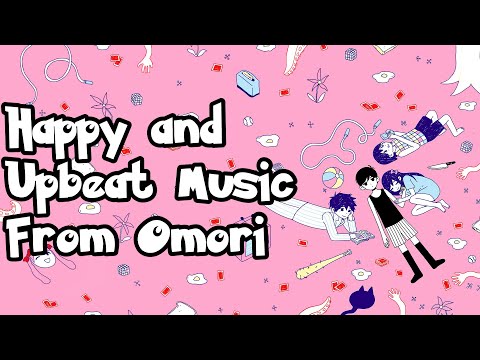 Happy and Upbeat Music from Omori