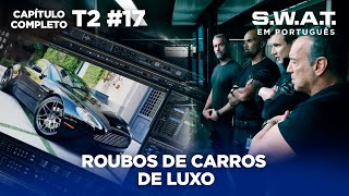 Ladrões roubam carros de MILHÕES de dólares | Temporada 2 | S.W.A.T. em Português MQDEFAULT Thumbnail