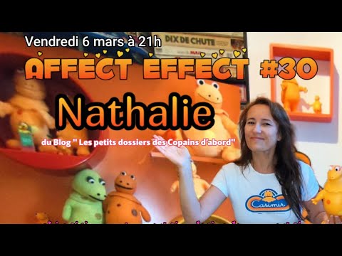 AFFECT EFFECT#30 : Nathalie du Blog : " Les petits dossiers des copains d'abord"