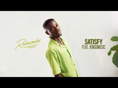 Rehmahz - Satisfy feat. Kingdmusic (Official Audio)