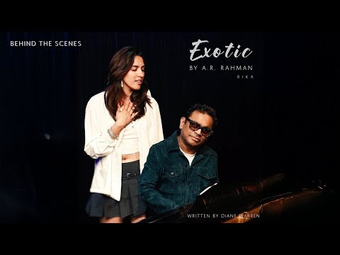 Exotic - BTS | AR Rahman x Rika & Diane Warren