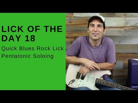 Lick Of The Day 18 - Quick Blues Rock Lick - Guitar Lesson - Pentatonic Soloing