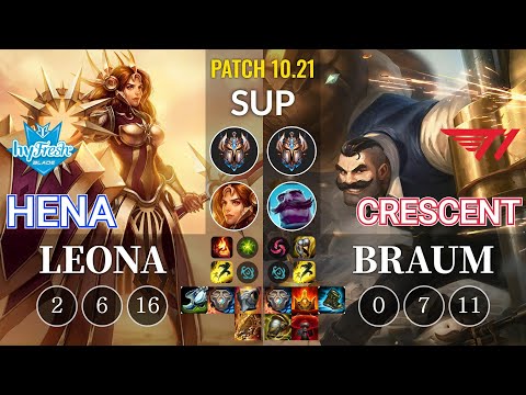 hyF Hena Leona vs T1 Crescent Braum Sup - KR Patch 10.21