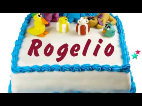 Happy Birthday Rogelio