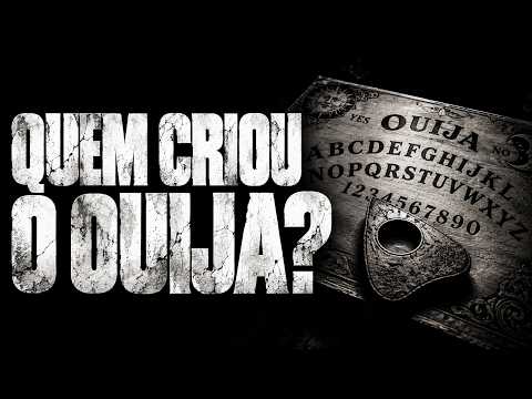 QUEM REALMENTE CRIOU O OUIJA? — A HISTÓRIA POR TRÁS DO TABULEIRO