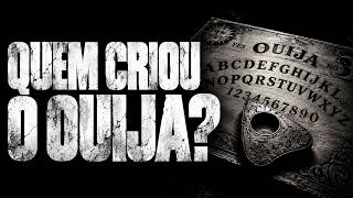 QUEM REALMENTE CRIOU O OUIJA? — A HISTÓRIA POR TRÁS DO TABULEIRO