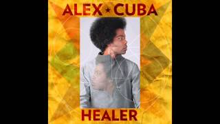 Alex Cuba || In 1 2 3 4 feat  David Myles (Radio Edit) || HEALER