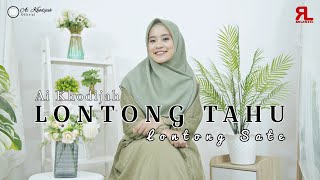 Download lagu LONTONG TAHU LONTONG SATE - AI KHODIJAH mp3