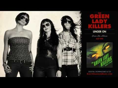 The Green Lady Killers - Linger On