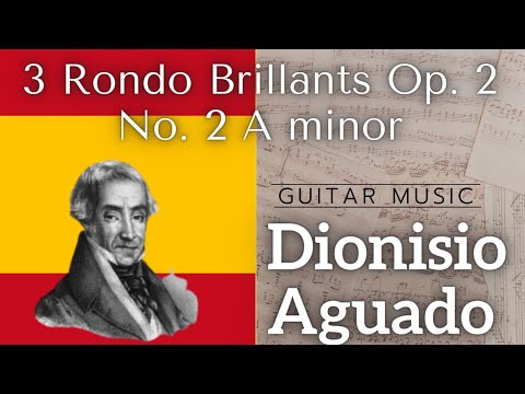 Audio/Score 🇪🇸 Dionisio Aguado | Rondo brillants, Op. 2 No. 2 in A Minor Andante