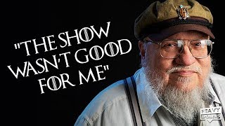 George RR Martin Regrets The Game Of Thrones TV Series And Says It Hurt The Books