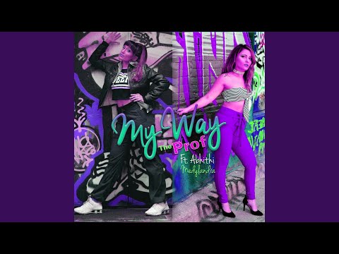 My Way (feat. Abhithi & Medylandia)