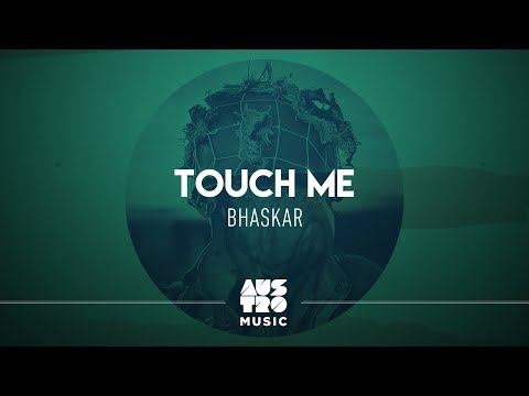 Bhaskar – Touch Me  -  EP Weapons - (Áudio Oficial)