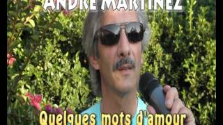 André Martinez - Quelques mots d'amour