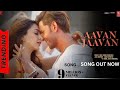 Aavan Jaavan Song WAR 2 Hrithik Roshan Kiara Advani Pritam Arijit War 2 Song J R Ntr