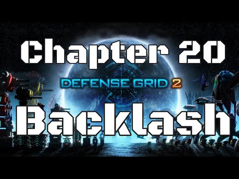 DG2 Defense Grid 2 Chapter Twenty - Backlash 4K UHD 2021