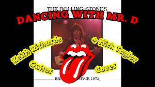 The Rolling Stones - Dancing with Mr D (Brussels 1973) Keith Richards + Mick Taylor Guitar Cover