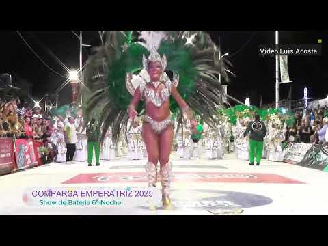 SHOW DE BATERIA COMPARSA EMPERATRIZ 2025 - 6º NOCHE
