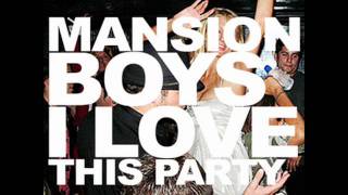 The Mansion Boys - Go Out Tonight
