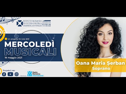 MERCOLEDì MUSICALI 2021 – OANA MARIA SERBAN (soprano)