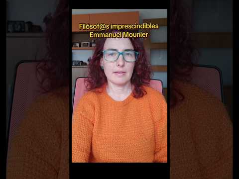 Filósof@s esenciales: Emmanuel Mounier. Por Nieves Soriano Nieto