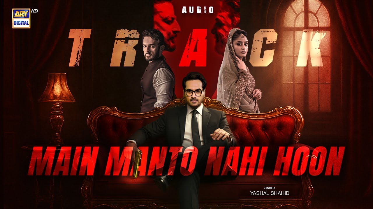 Akhiyan - Main Manto Nahin Hoon OST