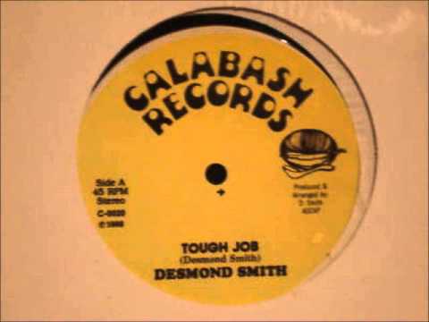 ReGGae Music 245 - Desmond Smith - Tough Job [Calabash Records]