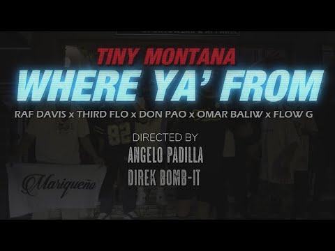 Where Ya From (Official Music Video) - Tiny Montana ft. Raf Davis,ThirdFlo,Don Pao,Omar Baliw,Flow G