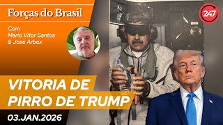 Forças do Brasil - VITORIA DE PIRRO DE TRUMP, COM JOSÉ ARBEX JR.