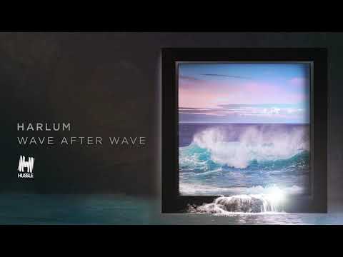 HARLUM - Wave After Wave (Audio)