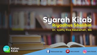 Download lagu Syarah Riyadhus Sholihin (Bab 53) Rasa Takut & Berharap - Dr. Syafiq Riza Basalamah, MA mp3