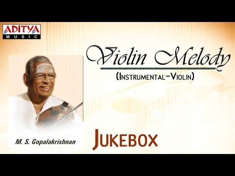 Violin Melody || M. S. Gopalakrishnan || Carnatic Classical Instrumental Violin Music.
