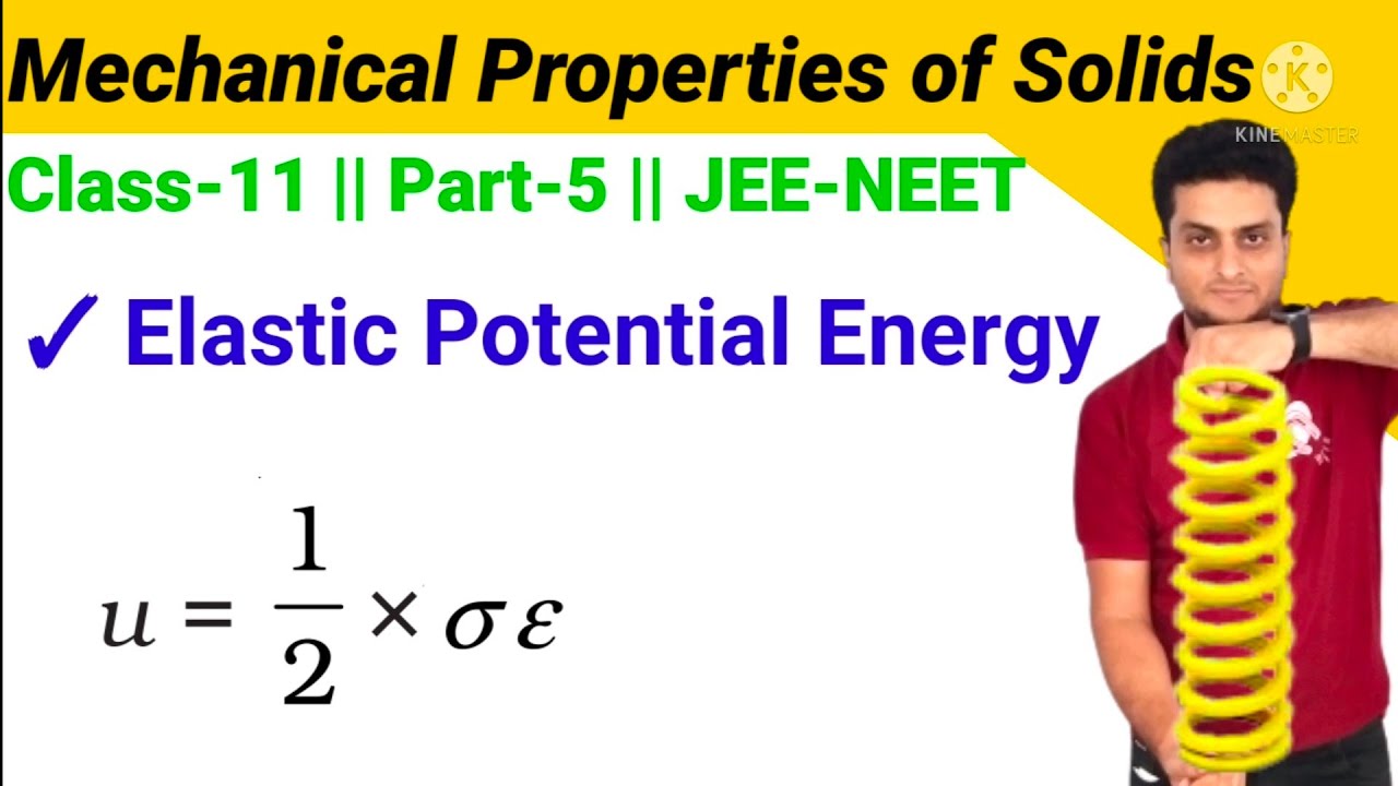 Elastic Potential Energy|Mechanical Properties of Solids|Physics|NCERT|Class-11