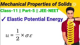 Elastic Potential Energy|Mechanical Properties of Solids|Physics|NCERT|Class-11